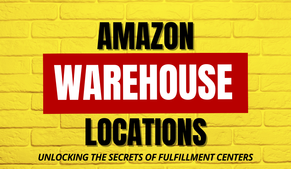 Amazon FBA Warehouse Locations